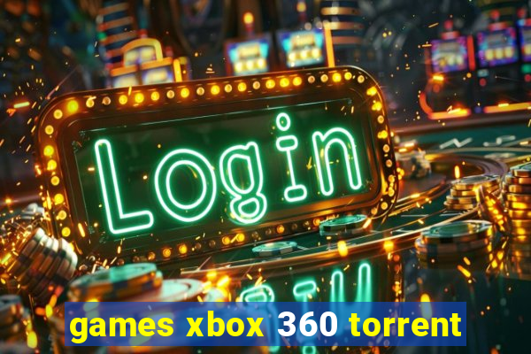 games xbox 360 torrent